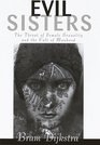 Evil Sisters  The Threat of Female Sexuality and the Cult of Manhood