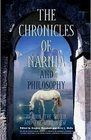 The Chronicles of Narnia and Philosophy: The Lion, the Witch and the Worldview