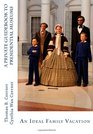 A Private Guidebook to Presidential Museums An Ideal Family Vacation
