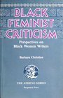 Black Feminist Criticism Perspectives on Black Women Writers