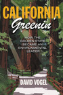 California Greenin' How the Golden State Became an Environmental Leader