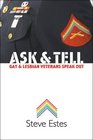 Ask and Tell Gay and Lesbian Veterans Speak Out
