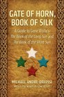 Gate of Horn Book of Silk A Guide to Gene Wolfe's The Book of the Long Sun and The Book of the Short Sun