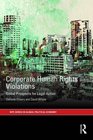 Corporate Human Rights Violations Global Prospects for Legal Action
