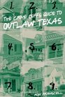 The Crime Buff's Guide to Outlaw Texas
