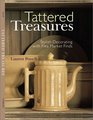 Tattered Treasures Stylish Decorating with Flea Market Finds