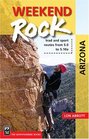 Weekend Rock Arizona Trad and Sport Routes from 50 to 510 a