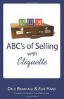 ABC's of Selling with Etiquette