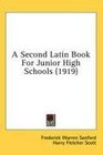 A Second Latin Book For Junior High Schools