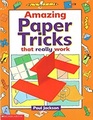 Amazing Paper Tricks That Really Work