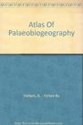 Atlas of Palaeobiogeography