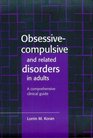ObsessiveCompulsive and Related Disorders in Adults