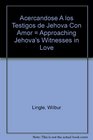 Acercandose A los Testigos de Jehova Con Amor  Approaching Jehova's Witnesses in Love