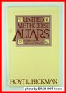 United Methodist Altars A Guide for the Local Church