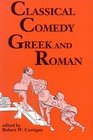 Classical Comedy - Greek and Roman