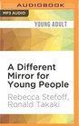 A Different Mirror for Young People A History of Multicultural America