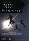 Noi gli animali