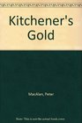 Kitchener's Gold