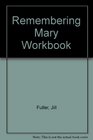 Remembering Mary Workbook