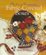 Making Romantic FabricCovered Boxes