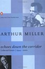 Echoes Down the Corridor Collected Essays 19442000