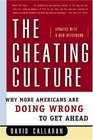 The Cheating Culture  Why More Americans Are Doing Wrong to Get Ahead