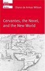 Cervantes the Novel and the New World
