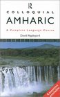 Colloquial Amharic A Complete Language Course