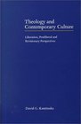 Theology and Contemporary Culture  Liberation Postliberal and Revisionary Perspectives