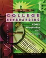 College Keyboarding  Corel WordPerfect 61/7 Word Processing Complete Course