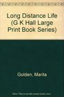 Long Distance Life (G K Hall Large Print Book Series)