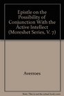 Epistle on the Possibility of Conjunction With the Active Intellect