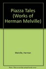 Piazza Tales (Works of Herman Melville)