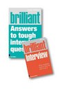 Brilliant Answers/Brilliant Interview Pack