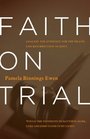 Faith on Trial Would the Testimony of Matthew Mark Luke and John Stand Up in Court