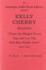 Kelly Cherry Where the Winged Horses Take Off into the Wild Blue Yonder From/Readings