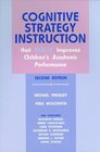 Cognitive Strategy Instruction That Really Improves Children's Academic Performance