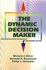 The Dynamic Decision Maker Five Decision Styles for Executive and Business Success