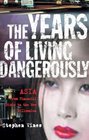 The Years of Living Dangerously Asia From Financial Crisis to the New Millennium