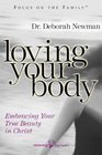 Loving Your Body Embracing Your True Beauty in Christ