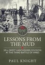 Lessons from the Mud 55th  Division at the Third Battle of Ypres