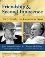 Friendship and Second Innocence