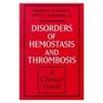 Disorders of Hemostasis and Thrombosis A Clinical Guide