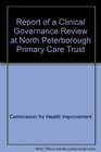 Report of a Clinical Governance Review at North Peterborough Primary Care Trust