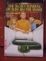 The Secret Funeral Of Slim Jim The Snake