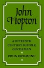 John Hopton A Fifteenth Century Suffolk Gentleman