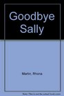 Goodbye Sally