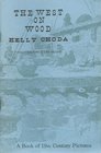 The West on Wood: Volume 1 Southwestern Indians