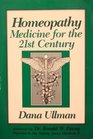 Homeopathy Medicine for the 21st Century