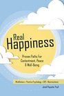 Real Happiness Proven Paths for Contentment Peace  WellBeing